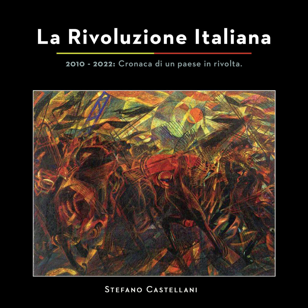 AUDIOLIBRO 'LA RIVOLUZIONE ITALIANA. 2010 - 2022: Cronaca di un paese in rivolta'